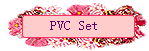 PVC Set